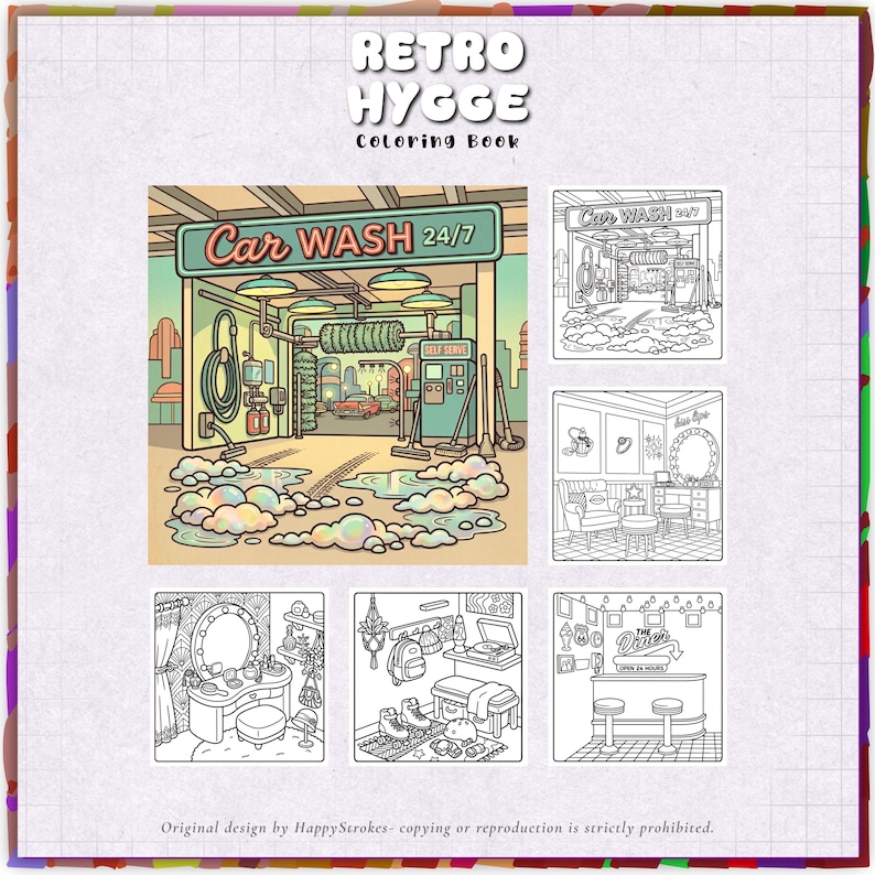 May include: A Retro Hygge Coloring Book featuring a large colored illustration of a car wash with bubbles and five smaller black and white line art scenes including a car wash, a vanity area, a bedroom, and a diner interior with text.