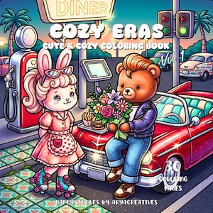 Può includere: Un libro da colorare intitolato Cozy Eras Cute & Cozy Coloring Book Vol 1 con un coniglio dei cartoni animati sui pattini a rotelle e un orso con un bouquet di fiori seduto su un'auto decappottabile rossa vintage presso un diner con pompa.