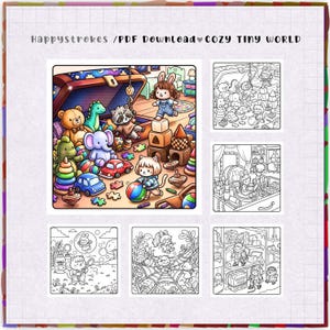 May include: A digital coloring book page set titled Happystrokes / PDF Download Cozy Tiny World. The main image shows a colorful room filled with toys, including a large chest, teddy bear, elephant, and children playing. Five additional black and white line art coloring pages are displayed below and to the side.