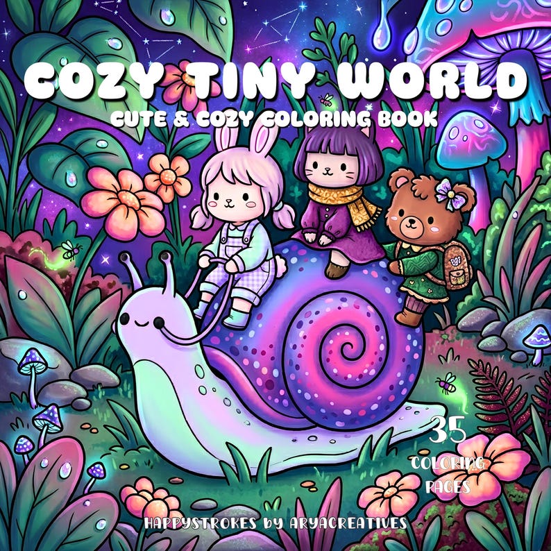 May include: A coloring book cover titled COZY TINY WORLD CUTE & COZY COLORING BOOK featuring a large purple snail carrying a rabbit, a cat, and a bear character through a vibrant, glowing forest with colorful flowers, mushrooms, and 35 pages.