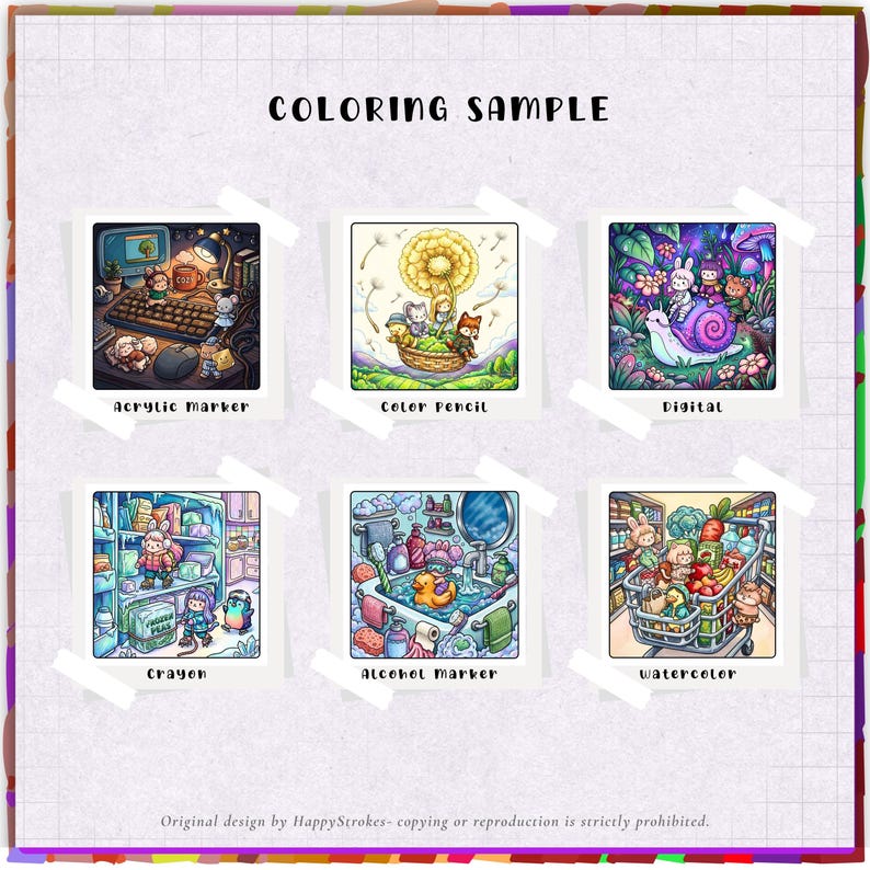 May include: A coloring sample sheet featuring six square illustrations labeled Acrylic Marker, Color Pencil, Digital, Crayon, Alcohol Marker, and Watercolor. Each square depicts colorful cartoon characters in various settings like a desk, garden, forest, freezer, bathroom, and grocery store.