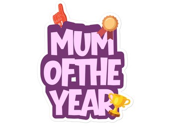 Mum Of The Year Sticker