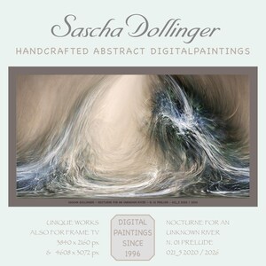 emotionale abstrakte Kunst - Sascha Dollinger:  Nocturne for an unknown river - N. 01 Prelude 021_5_ 2020_2026