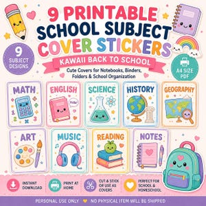 May include: A set of 9 printable school subject cover stickers featuring kawaii designs for math, english, science, history, geography, art, music, reading, and notes. The digital sheet includes a pencil, notebook, rainbow, and backpack graphic.