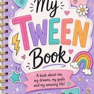May include: A spiral-bound journal titled "My Tween Book" with colorful lettering and illustrations. The cover features the text "My TWEEN Book" in large, stitched-style letters, along with hearts, stars, and a rainbow. Additional text includes "A book about me, my dreams, my goals and my amazing life!"