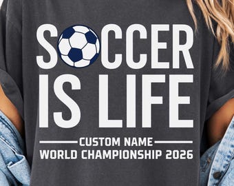 Camiseta personalizada "El fútbol es vida" con nombre personalizado, diseño del día del partido de la Copa de Fútbol 2026.