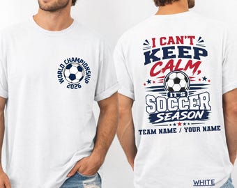 Camiseta de fútbol con nombre de equipo personalizado, camiseta de fútbol "No puedo mantener la calma", camiseta retro del campeonato 2026.