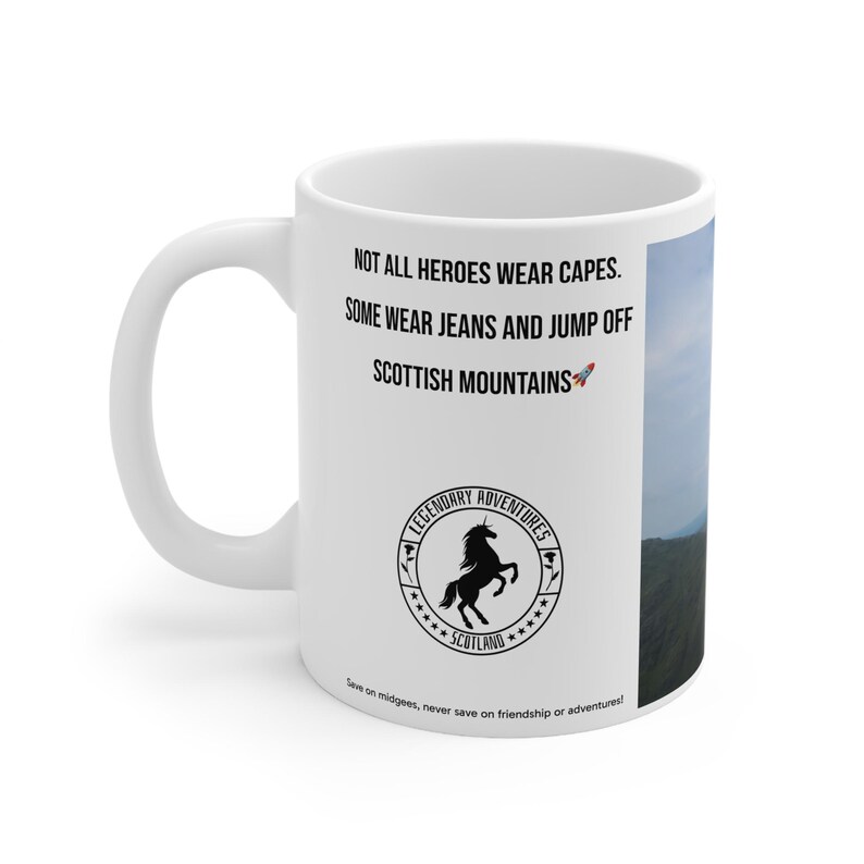 Scottish Highland Mug | Not All Heroes Wear Capes | Legendary Adventures Scotland 11oz image 3