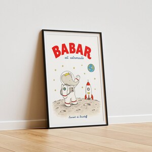 Vintage Babar astronaut printable wall art featuring the beloved French storybook elephant dressed in a detailed white astronaut spacesuit with his iconic golden crown, standing on the moon while waving toward planet Earth. The whimsical illustration includes a classic red and white rocket ship, sparkling stars, a lunar landscape with craters, and a colorful view of Earth floating in outer space.