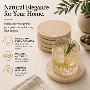 May include: Beige stone coasters with a stack of six and one in use. A glass of amber liquid with ice and a sprig of rosemary sits on a coaster. The text reads "Natural Elegance for Your Home."