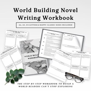 May include: A World Building Novel Writing Workbook with multiple pages featuring sections on history, timelines, political influence, economy, and wealth distribution. The workbook includes a cover with book illustrations and text: A4, A5, US Letter & Happy Classic Sizes Included.
