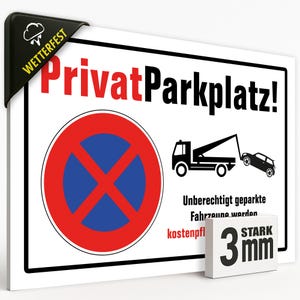 Parken Verboten Schild Privatparkplatz – Aluverbund, UV-Direktdruck, Made In Germany
