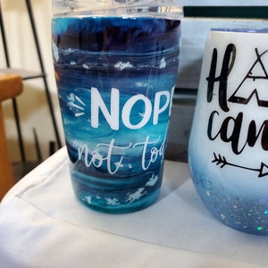 One Custom Glitter Tumbler Nope. Not Today