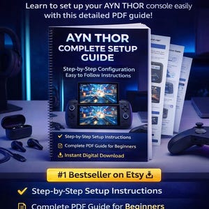 Puede incluir: Una guía PDF digital titulada "AYN THOR COMPLETE SETUP GUIDE" con instrucciones paso a paso para principiantes. La guía presenta una imagen de consola y destaca la descarga digital instantánea y las instrucciones fáciles de seguir. La guía es un Best Seller n.º 1 en Etsy.