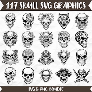 May include: A digital collection of 117 black and white skull SVG graphics featuring various designs including skulls with barbed wire, gears, floral patterns, pirate hats, and flames. The text 117 SKULL SVG GRAPHICS and SVG & PNG BUNDLE is included.