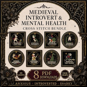 Könnte beinhalten: Ein digitales Kreuzstich-Set mit acht runden und quadratischen Motiven auf schwarzem Hintergrund mit goldenen Rändern. Der Text umfasst Medieval Introvert & Mental Health, The Anxiety Wins Today, Dissociating Professionally, Moving At My Own Pace, Currently Recharging, Avoiding Responsibility, Performing Wellness, Emotionally Unavailable und Working Very Hardly.