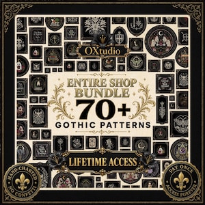 May include: A digital collection of over 70 gothic patterns featuring black frames with various illustrations including ghosts, skulls, moths, and floral motifs. The text reads OXstudio, ENTIRE SHOP BUNDLE, 70+ GOTHIC PATTERNS, and LIFETIME ACCESS.