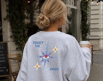Mystisches Auge Sweater, Sweatshirt mit Rückenprint, Mystisches Auge, Trust the Magic, Spiritualität Top, Gemütlicher Herbst Pullover