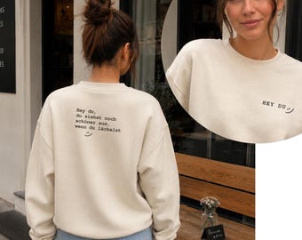 Hey Du Sweatshirt mit Spruch, Damen Pullover mit Rückenprint, Statement Sweater, Geschenk für Freundin, Positive Vibes Pullover