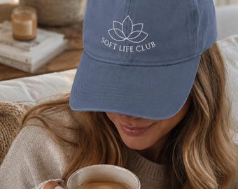Soft Life Club Hat, Embroidered Dad Cap, Lotus Baseball Cap, Minimalist Aesthetic Hat, Cozy Lifestyle Gift for Women, Adjustable Cotton Cap