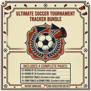 以下が含まれることがあります： 中央にサッカーボール、旗、メガホンを配した「Ultimate Soccer Tournament Tracker Bundle」というタイトルのデジタルグラフィック。Round of 32、Round of 16、Quarter-Finals、Semi-Finals & Grand Finalの4ページ構成で、クリーム色の背景に描かれています。