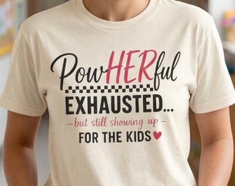 Camiseta motivacional para educadores PowerHERful Camiseta de empoderamiento femenino Regalo para maestros agotados Conjunto de ropa para maestros introvertidos Camiseta para educadores Inspira