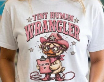 Personalized Tiny Human Wrangler Shirt, Funny Teacher Western Tee, Overwhelmed Teacher Shirt, Cowgirl Teacher Graphic Tee