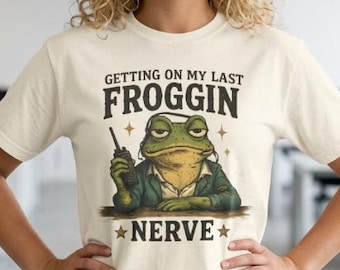 Getting on My Last Froggin Nerve, Funny Teacher Frog Tee, Retro Educator Graphic Shirt, Assistant Principal Humor, Burnout Teacher Gift