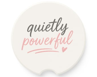 Quietly Powerful Car Coaster | Pink Script Soapstone Auto Decor (2.6"x2.6")