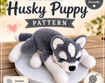 Husky Dog Crochet Pattern PDF, Amigurumi Husky Puppy Pattern, Crochet Dog Pattern, Siberian Husky Plushie, DIY Gift, Instant Download
