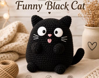 Funny Black Cat Crochet Pattern PDF, Amigurumi Cat Pattern, Cute Cat Plush Crochet Pattern, Beginner Crochet Toy, Digital Download