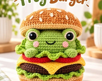 Frog Burger Crochet Pattern, Cute Food Amigurumi PDF, Kawaii Frog Plush Pattern, Hamburger Crochet Toy, Funny Frog Gift