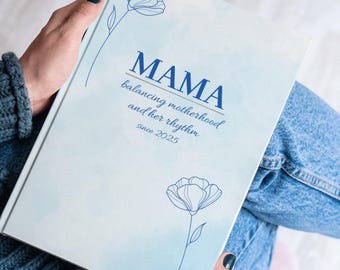 Mama Journal Balancing Motherhood Floral Blue Hardcover Notebook (Personalized Year)