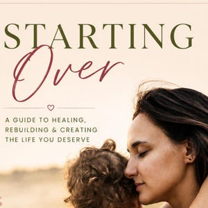 Starting Over Ebook | Divorce Recovery, Rebuilding After Heartbreak (Instant Download PDF)