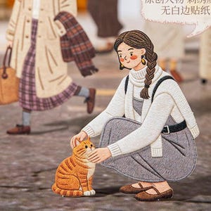 May include: A decorative sticker featuring an illustration of a person with a braided hairstyle wearing a white sweater and gray dress, crouching down to pet an orange tabby cat. The design includes a second figure in the background wearing a beige coat.