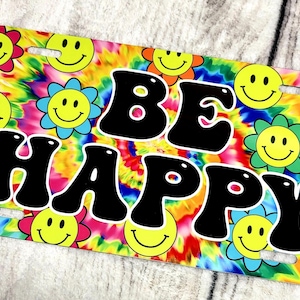 Be happy smiley face license plate, 70&#39;s vibe license plate, 70&#39;s vibe car tags, groovy car tags, groovy smiley face car tags, smiley faces