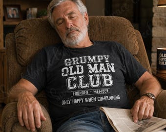 Grumpy old man shirt, grumpy old man club t-shirt, funny grandpa gift, funny grandpa shirt, funny Father's Day gift, grumpy old man t-shirt