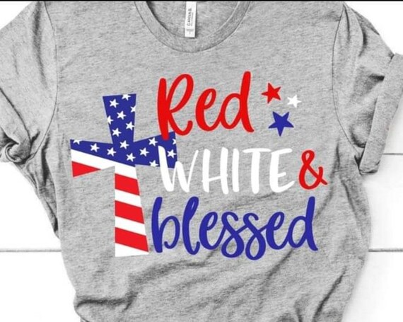 red white and blessed shirt