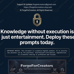 May include: A dark blue graphic with the text "Knowledge without execution is just entertainment. Deploy these prompts today." The image includes a gold lock icon and the words "ForgeForCreators".