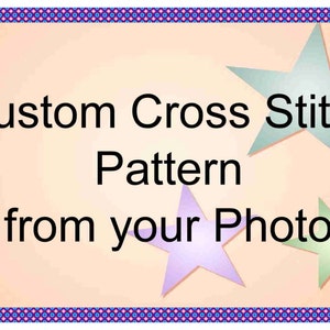 Custom Cross Stitch Pattern from Your Photo