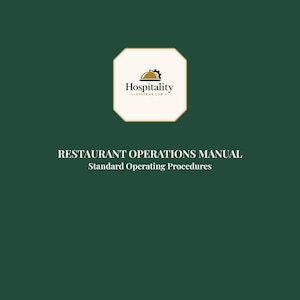 Op de afbeelding: Een donkergroene achtergrond met de tekst "RESTAURANT OPERATIONS MANUAL Standard Operating Procedures". Boven de tekst staat een witte achthoek met het woord "Hospitality" en een logo.