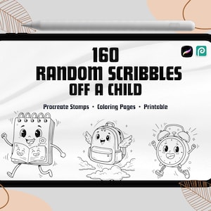 Puede incluir: Un diseño de arte digital en una tableta, con el texto "160 RANDOM SCRIBBLES OFF A CHILD". Debajo del texto hay tres ilustraciones de dibujos animados de un cuaderno, una mochila y un despertador. El diseño incluye las palabras "Procreate Stamps • Coloring Pages • Printable."
