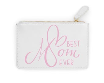 Best Mom Ever Mini Clutch Bag