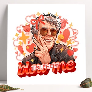 Könnte beinhalten: Quadratischer Kunstdruck mit einer Cartoon-Illustration eines Mannes mit Sonnenbrille, der ein Friedenszeichen macht und lächelt. Der Druck hat einen roten und weißen Text mit der Aufschrift "blow me" mit "bleep" in der Mitte. Der Hintergrund hat Herzen, Sterne und andere Cartoon-Elemente.