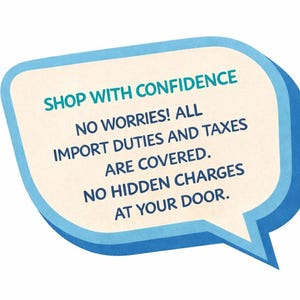 May include: A speech bubble-shaped graphic with a light beige interior and a blue outline. The text "SHOP WITH CONFIDENCE" is at the top, followed by additional text assuring no import duties or hidden charges.