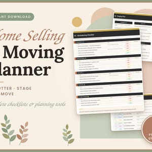 May include: A digital Home Selling & Moving Planner with checklists and planning tools. The document features sections for decluttering and staging, with text including "Home Selling & Moving Planner," "6 PLANNER SECTIONS," and "INSTANT DOWNLOAD" on a beige background with leaf illustrations.