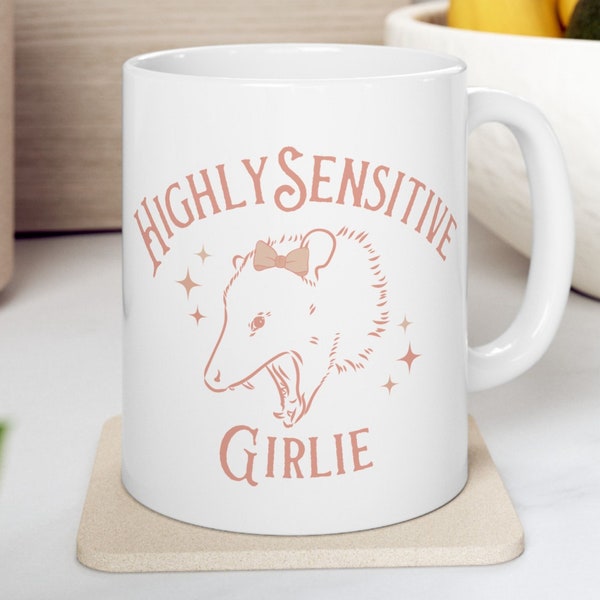 Highly Sensitive Girlie possum mug | Weirdcore mug gift for HSP, funny mental health gift for introvert, opossum coquette mug anxiety gift