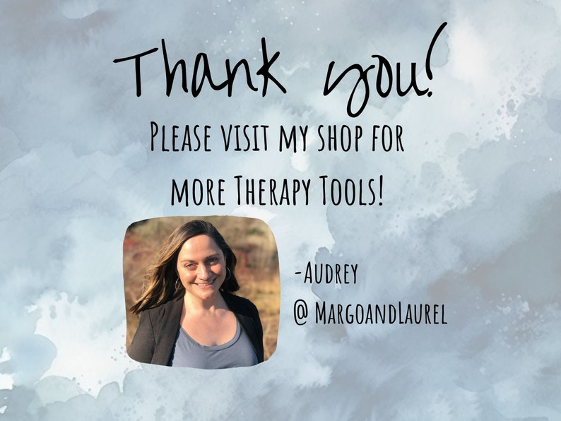 May include: Thank you! Please visit my shop for more therapy tools! -Audrey @margoandlaurel. A woman with brown hair and a blue shirt is smiling at the camera.