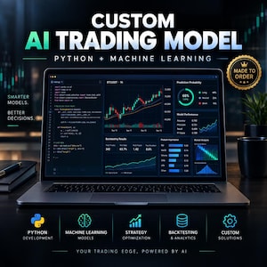 Modelo de trading de IA personalizado / Bot de aprendizaje automático en Python / Sistema de trading algorítmico para Forex, criptomonedas y acciones / Código fuente de estrategia con backtesting