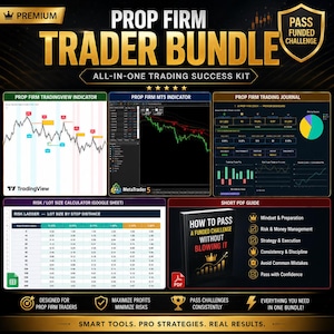 May include: A digital Prop Firm Trader Bundle featuring a TradingView indicator, MT5 indicator, trading journal dashboard, risk calculator spreadsheet, and a PDF guide titled How to Pass a Funded Challenge Without Blowing It with gold crown icons.